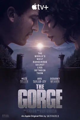 名称：峡谷 The Gorge (2025) 电影 中英双字 4K 描述：两名训练有素的特工被派往神秘峡谷的对立两侧执行保护任务，并因此变得亲密