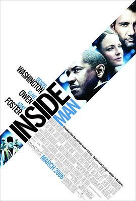 名称：《局内人》描述：《局内人 Inside Man》于美国上映的犯罪悬疑惊悚片，由斯派克·李执导，丹泽尔·华盛顿、克里夫·欧文等主演