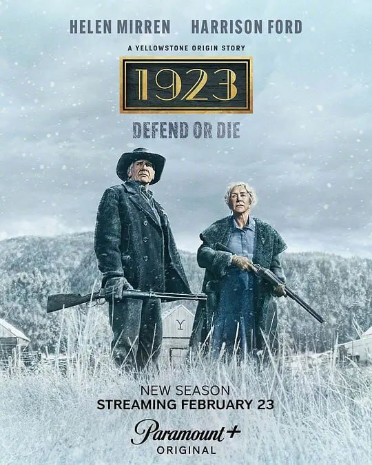 名称：1923 第二季 1923 Season 2 (2025) 2160P AMZN Web-4K版【第02集】【简英字幕】描述：泰勒·谢里丹的《黄石》宇宙衍生剧《1923》预订第二季，海伦·米伦和哈里森·福特主演