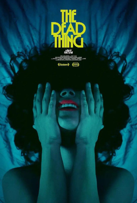 名称：死去的东西 The Dead Thing (2024)【中英双字】描述：一个在一系列无意义的关系中迷失的年轻女子爱上了一个有魅力且敏感的男人，但她不知道的是，这个男人隐藏着一个黑暗的秘密，他把她的婚外情变成了一种危险的痴迷